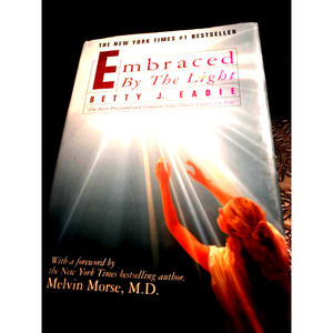 Embraced by the light~Hardback
